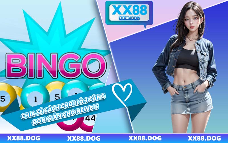 Chia Sẻ Cách Chơi Lô 3 Càng Đơn Giản Cho Newbie